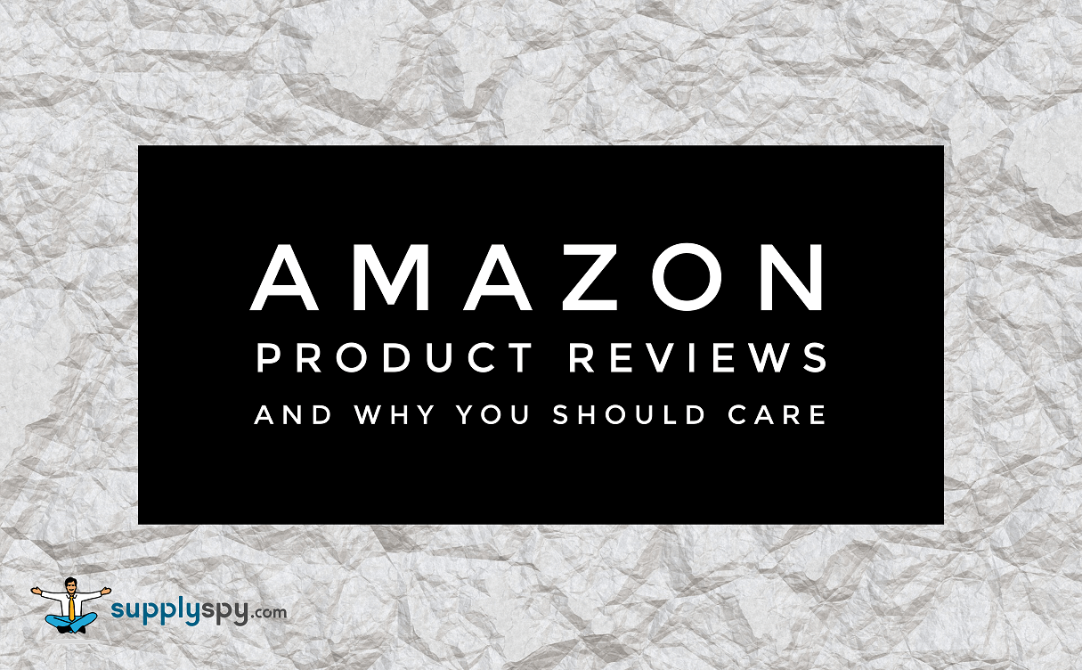 Amazon Product Reviews and Why You Should Care